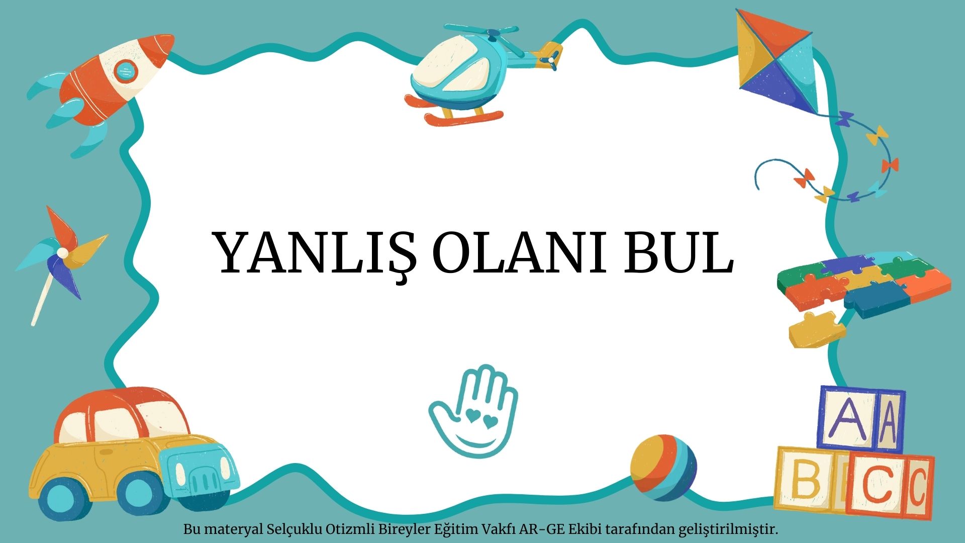 YANLIŞ OLANI BUL ETKİNLİKLERİ