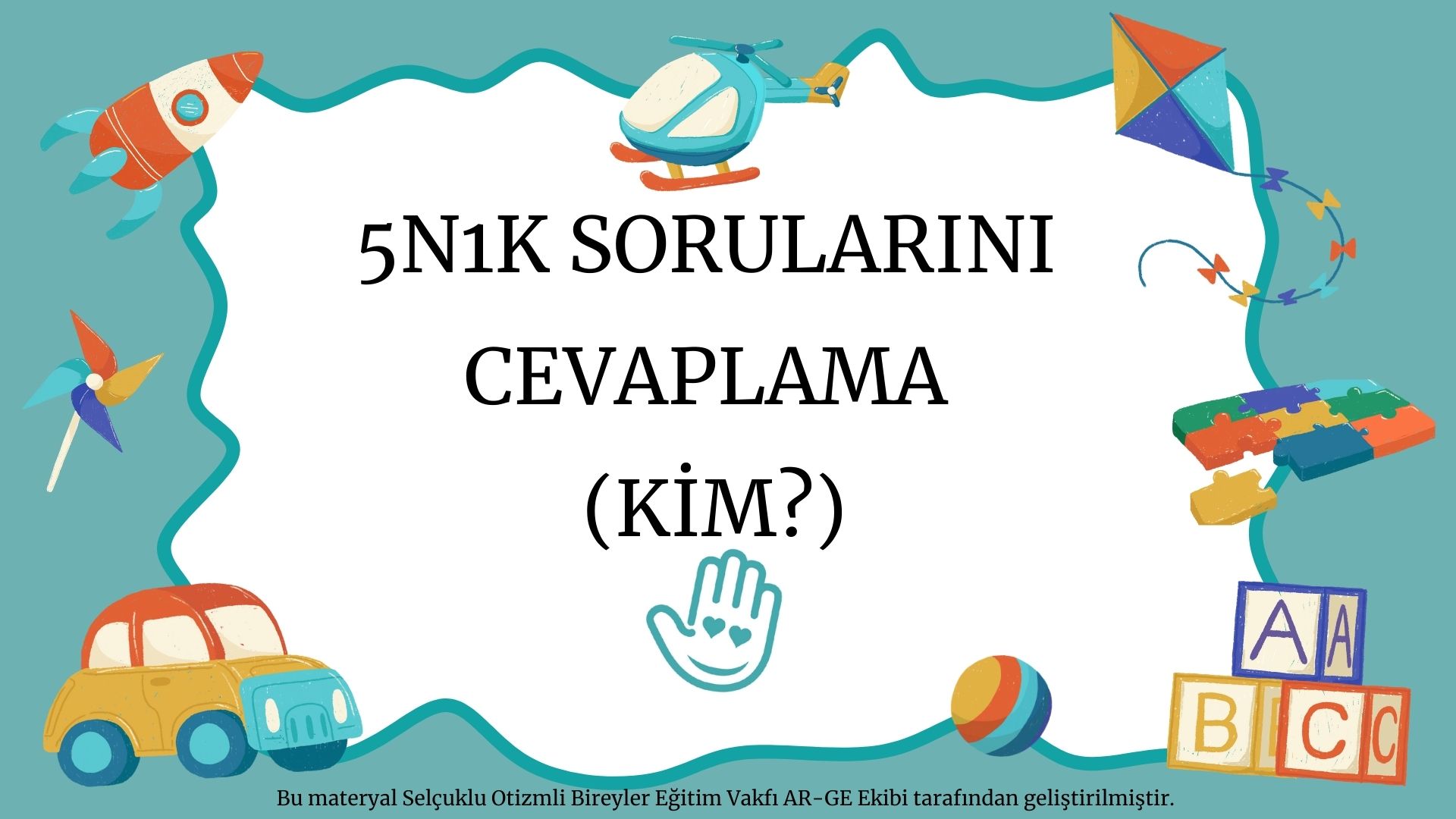 5N1K SORULARINI CEVAPLAMA (KİM?)