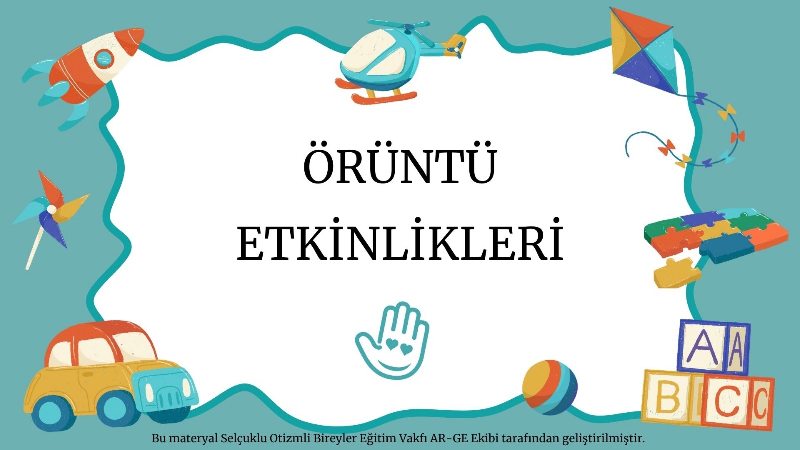 ÖRÜNTÜ ETKİNLİKLERİ