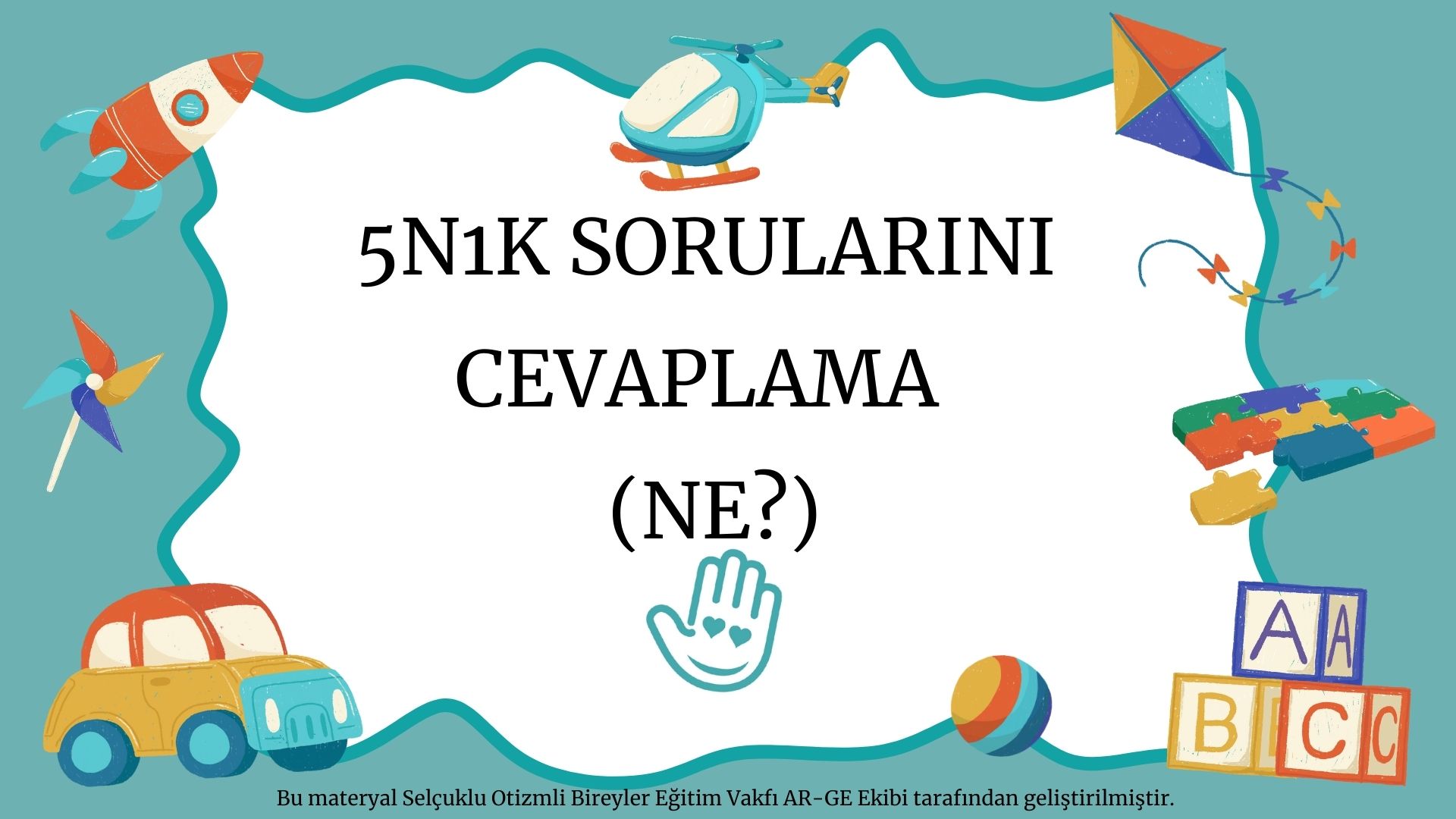 5N1K SORULARINI CEVAPLAMA (NE?)