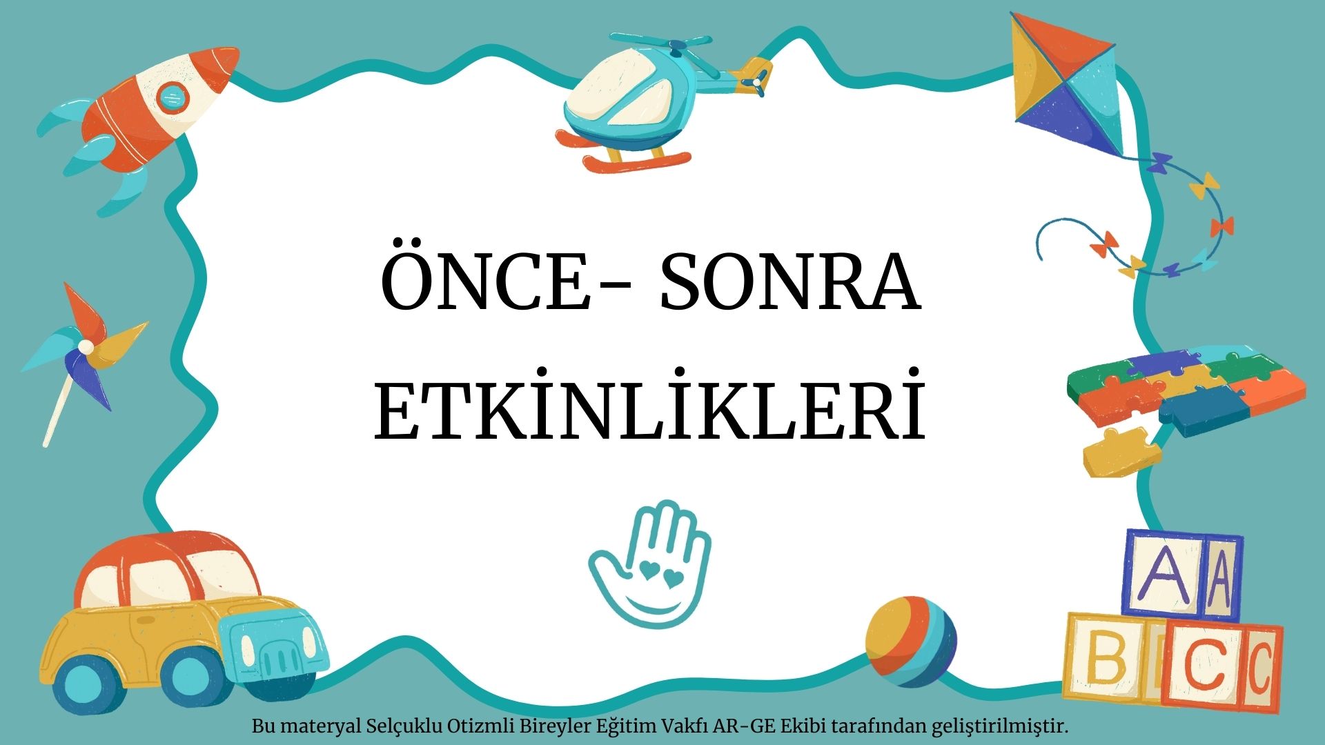 ÖNCE- SONRA KAVRAMI